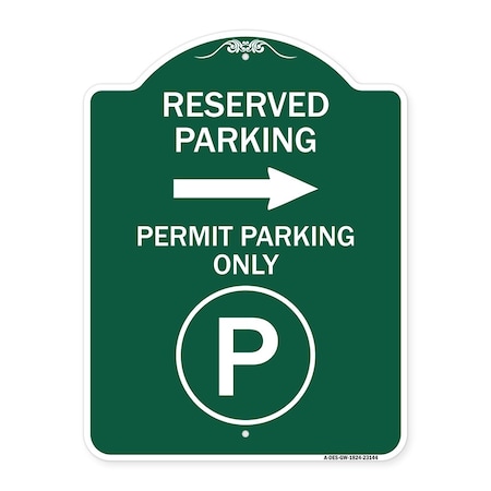 Signmission Reserved Parking Permit Parking W/ & Right Arrow Heavy-Gauge Alum Sign, 18" x 24", GW-1824-23144 A-DES-GW-1824-23144